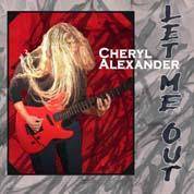 Cheryl Alexander : Let Me Out
